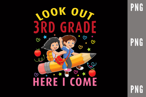 Look Out 3rd Grade Here I Come Kid